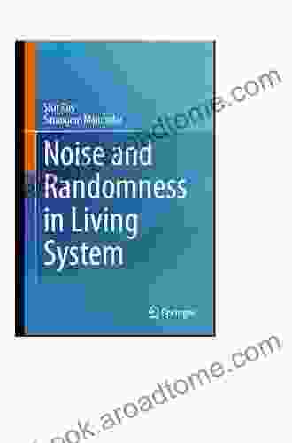 Noise And Randomness In Living System