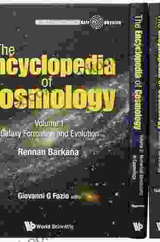 Encyclopedia Of Cosmology The (In 4 Volumes) (World Scientific In Astrophysics 0)