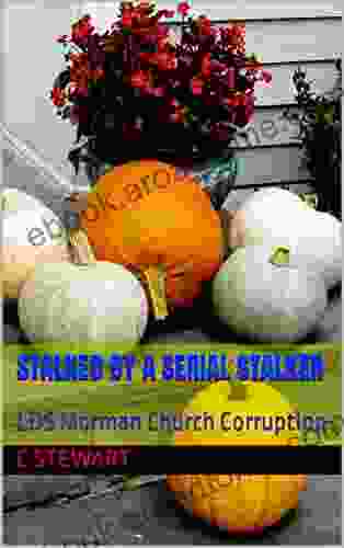 Stalked By A Serial Stalker : LDS Morman Church Corruption