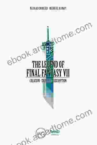 The Legend Of Final Fantasy VII: Creation Universe Decryption