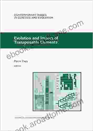 Evolution and Impact of Transposable Elements (Contemporary Issues in Genetics and Evolution 6)