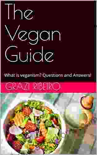 The Vegan Guide: What Is Veganism? Questions And Answers