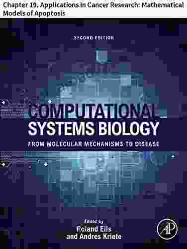 Computational Systems Biology: Chapter 19 Applications In Cancer Research: Mathematical Models Of Apoptosis