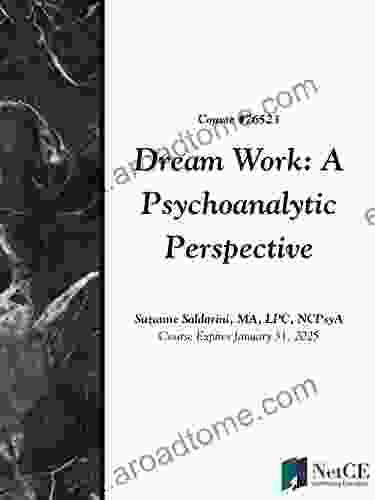 Dream Work: A Psychoanalytic Perspective