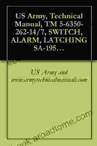 US Army Technical Manual TM 5 6350 262 14/7 SWITCH ALARM LATCHING SA 1954( )/FSS 9(V) FSN 6350 22 {NAVELEX 0967 466 9070 TO 31S9 4 28 1}