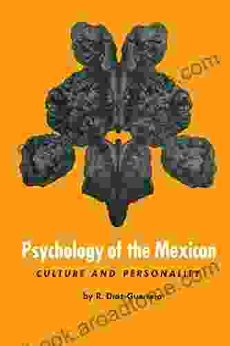 Psychology of the Mexican: Culture and Personality (Texas Pan American Series)