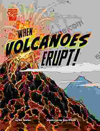 When Volcanoes Erupt (Adventures In Science)