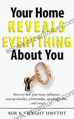 Your Home Reveals Everything About You