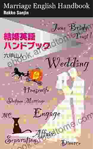 Marriage English Handbook: Yukumo Tengoku Modorumo Tengoku Funny English Jargon (Japanese Edition)